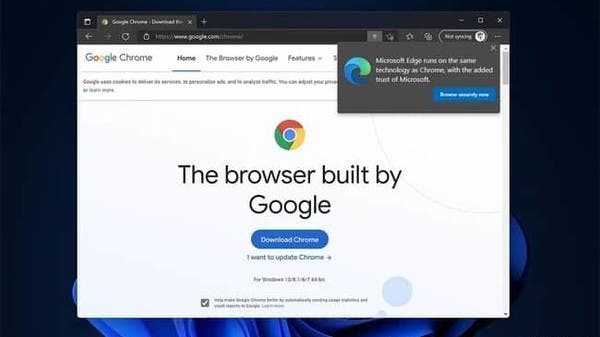 جهود حثيثة لمايكروسوفت.. لمنعك من استخدام غوغل كروم